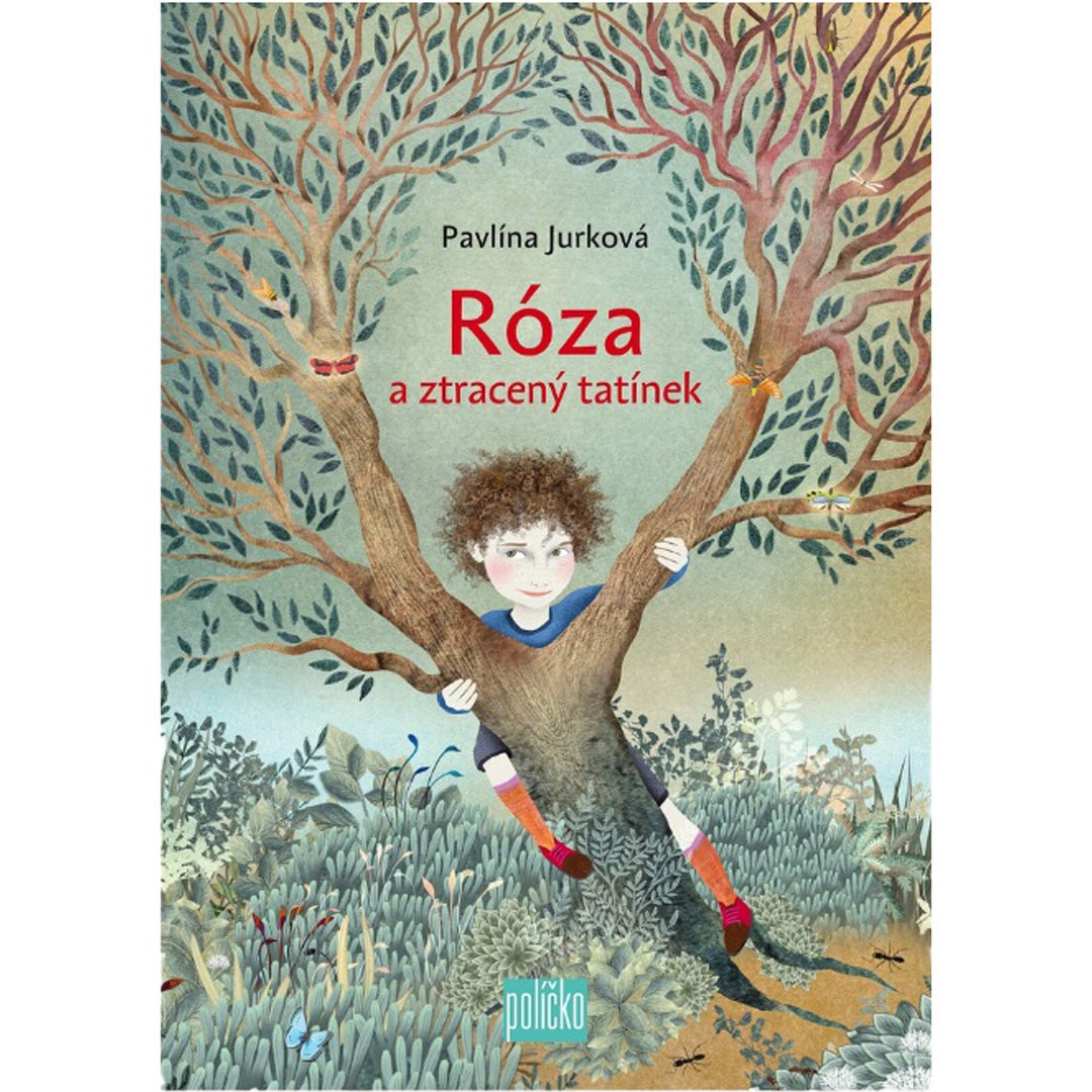 Pavlína Jurková: Róza a ztracený tatínek, POLÍČKO, Book Therapy, 348 Kč